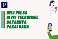 Membeli Pulsa di My Telkomsel via Dana