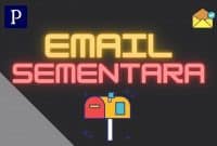 Aplikasi Email Sementara Terbaik