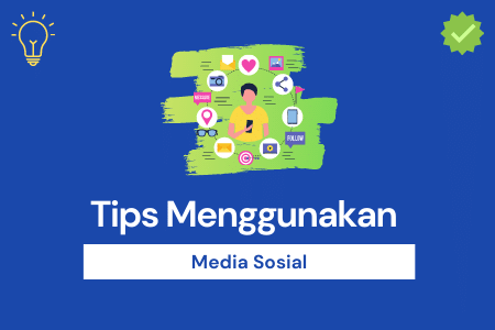 Tips Menggunakan Media Sosial Versi Pubiway.com