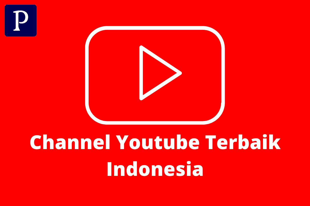 Daftar Channel Youtube Terbaik di Indonesia