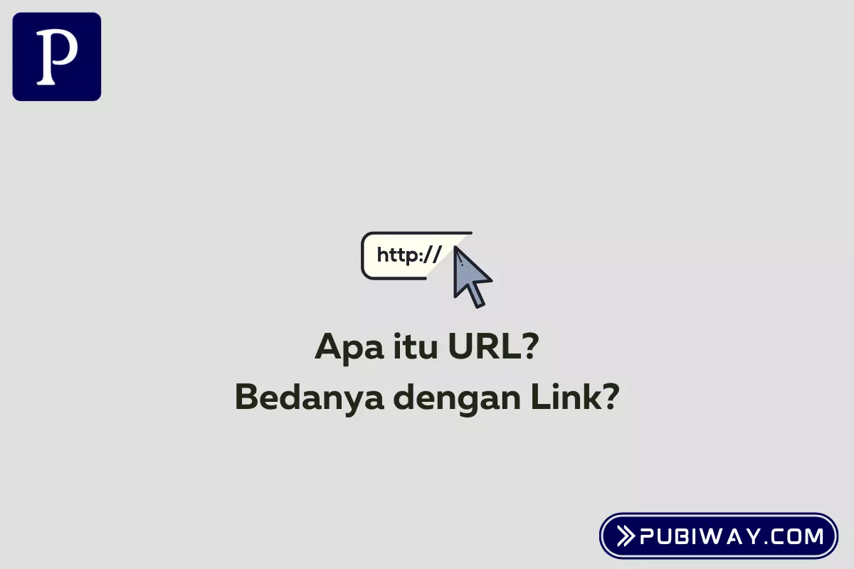 Apa itu URL? Bedanya dengan Link?