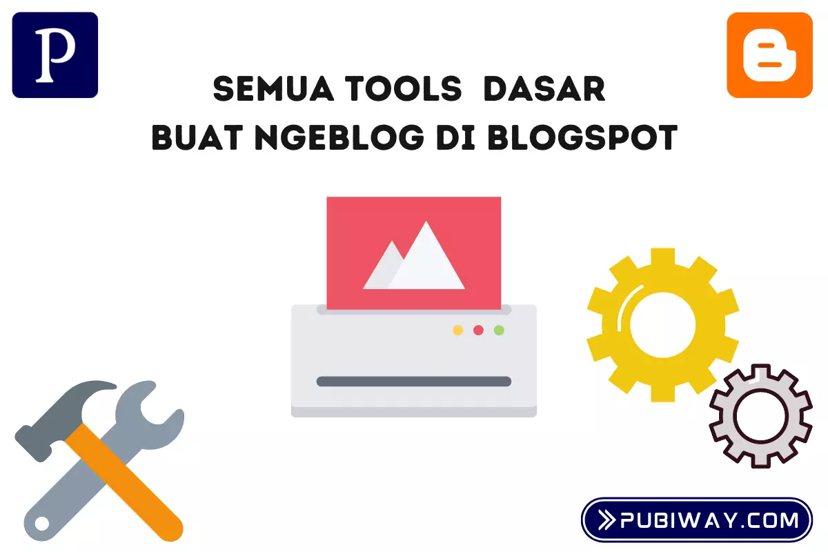 Tools Dasar Ngeblog di blogspot