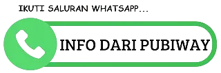 Ikuti saluran whatsapp : info dari Pubiway